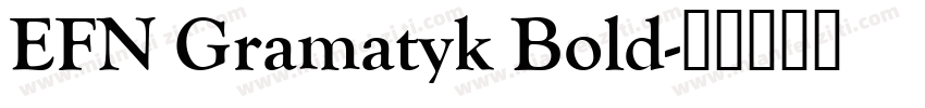 EFN Gramatyk Bold字体转换